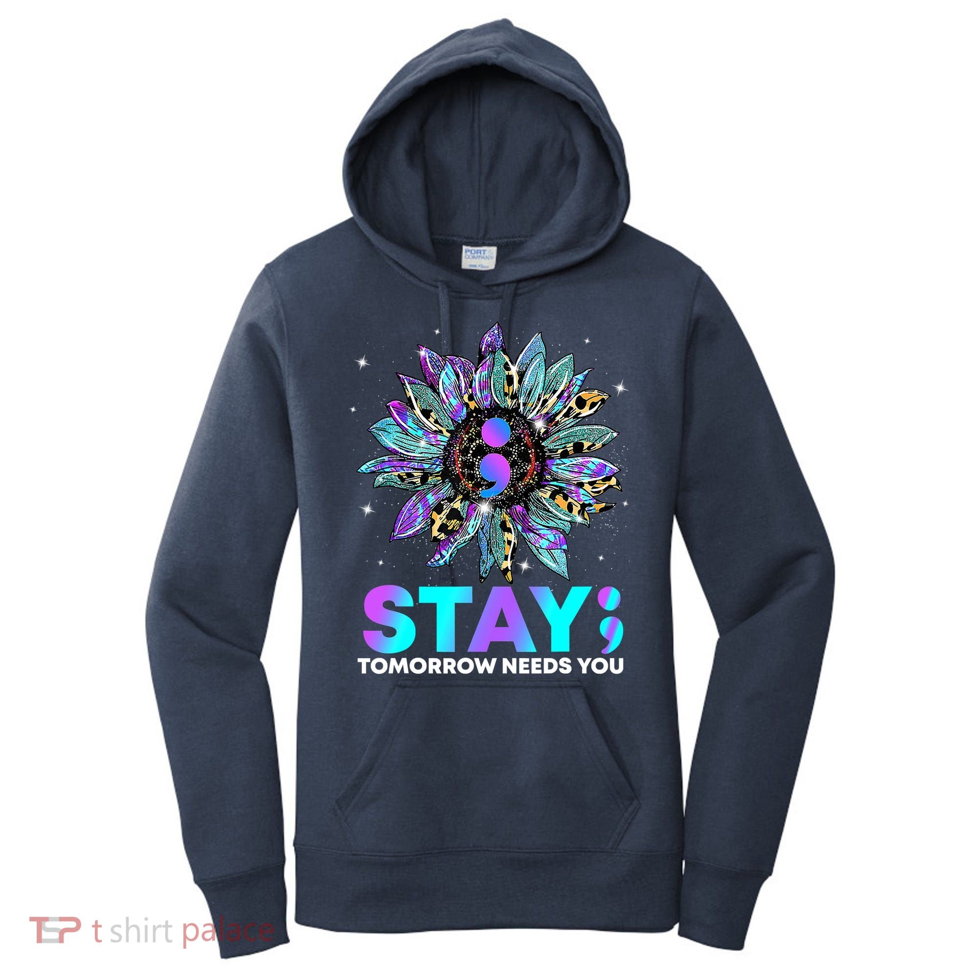 Stay Tomrrow Needs You Suicide Prevention Awareness Women's Hoodie