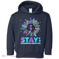 Stay Tomrrow Needs You Suicide Prevention Awareness Toddler Hoodie thumb 0