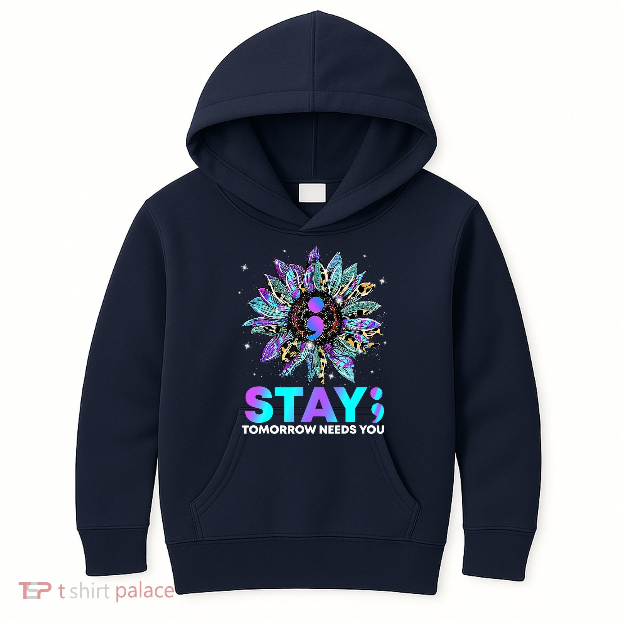 Stay Tomrrow Needs You Suicide Prevention Awareness Kids Hoodie