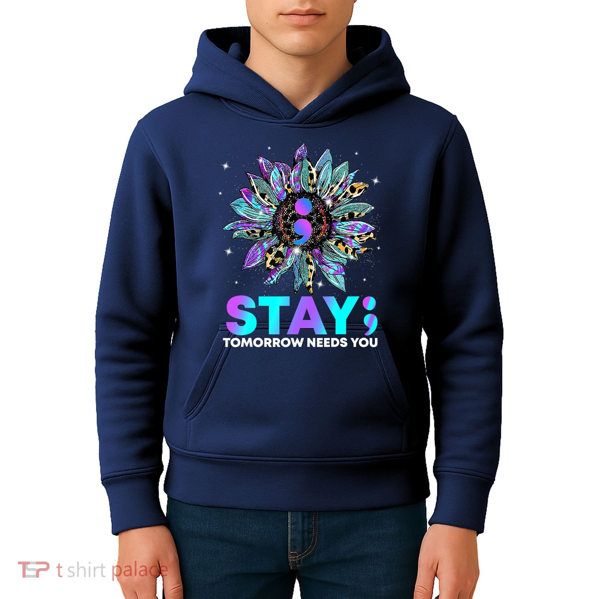 Stay Tomrrow Needs You Suicide Prevention Awareness Kids Hoodie