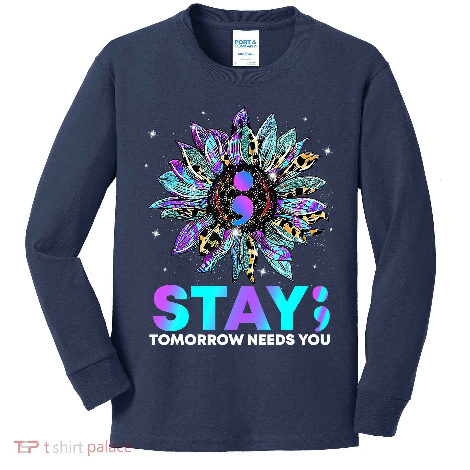 Stay Tomrrow Needs You Suicide Prevention Awareness Kids Long Sleeve Shirt