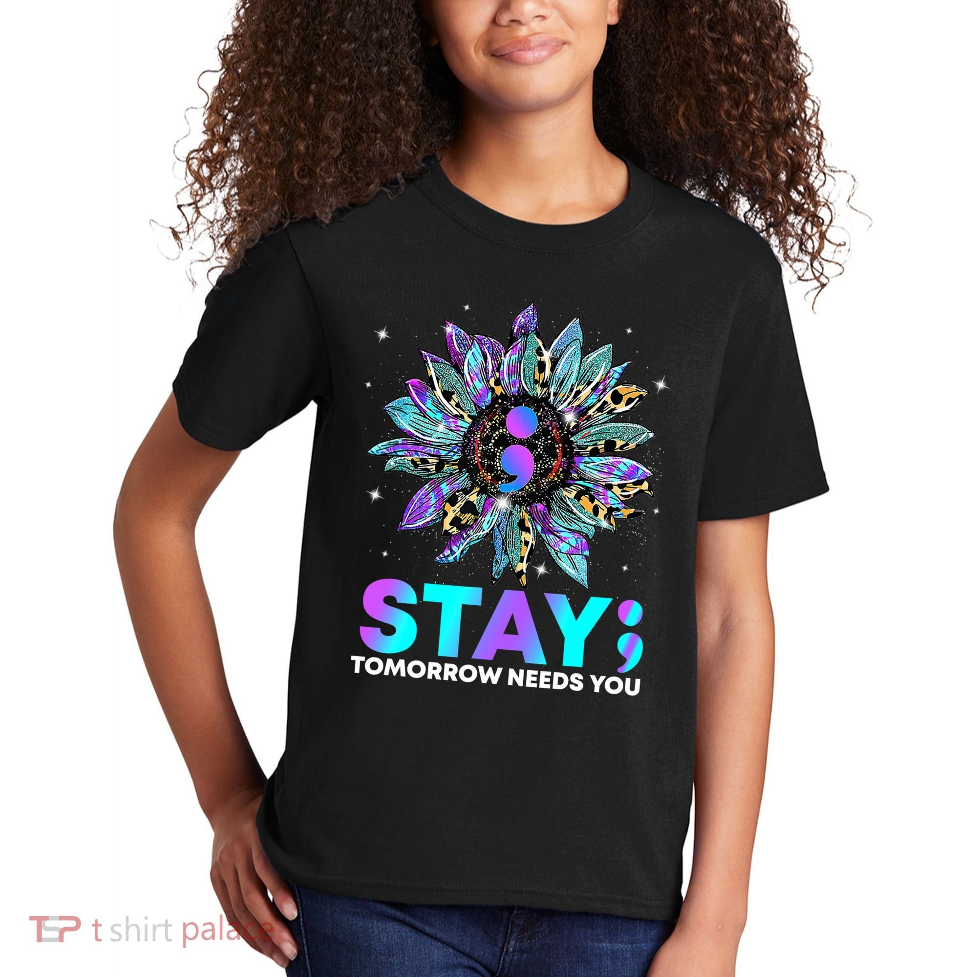 Stay Tomrrow Needs You Suicide Prevention Awareness Kids T-Shirt