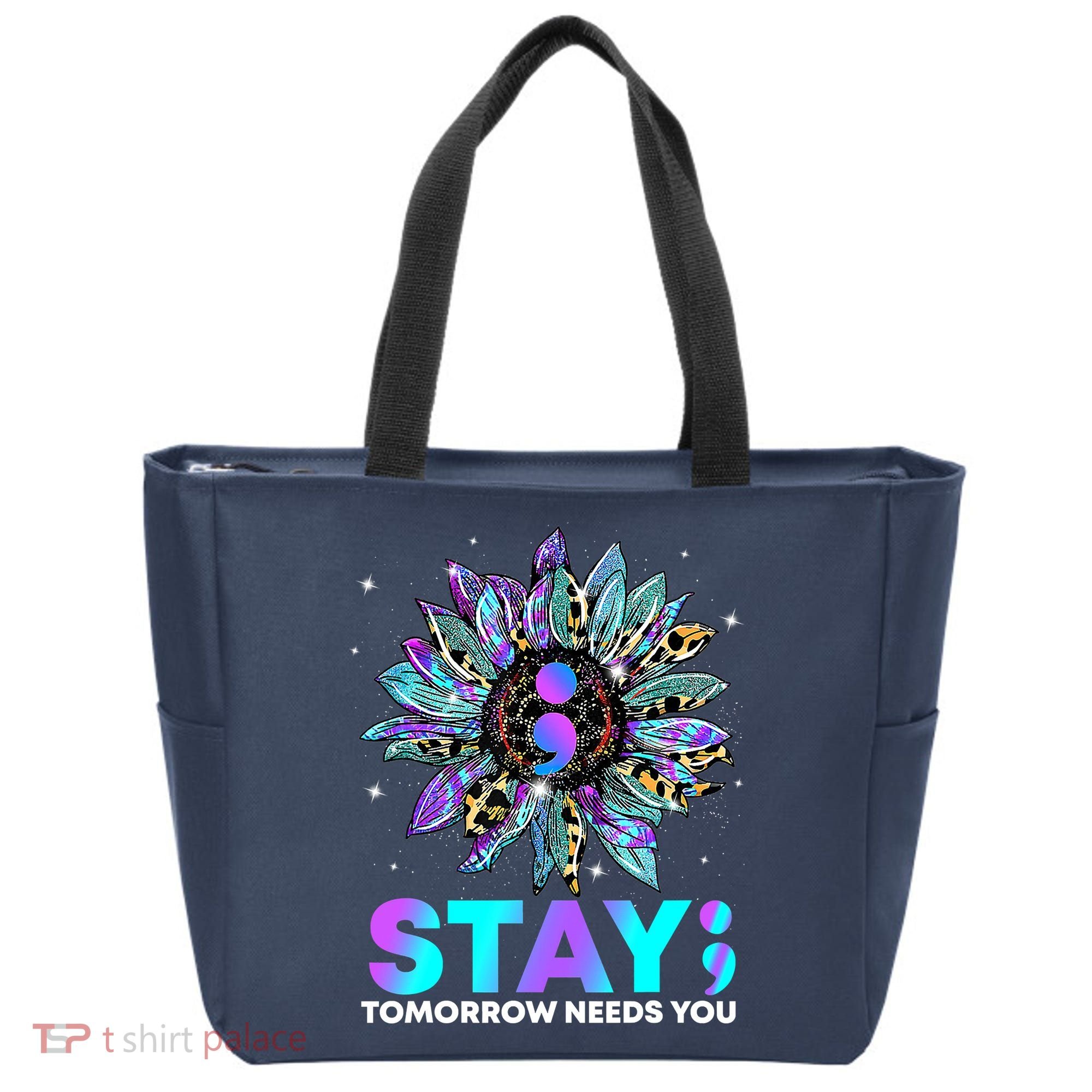 Stay Tomrrow Needs You Suicide Prevention Awareness Tote Bag