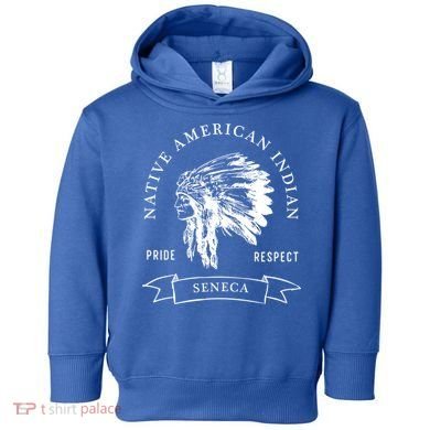 Seneca Tribe Native American Indian Pride Respect Darker Gift Toddler Hoodie