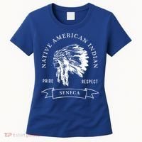 Seneca Tribe Native American Indian Pride Respect Darker Gift Women's T-Shirt thumb 0