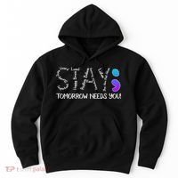 STAY Tomorrow Needs You Semicolon Suicide Prevention Awareness Hoodie thumb 0