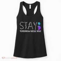 STAY Tomorrow Needs You Semicolon Suicide Prevention Awareness Women's Tank Top thumb 0