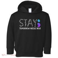 STAY Tomorrow Needs You Semicolon Suicide Prevention Awareness Toddler Hoodie thumb 0