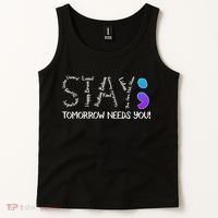 STAY Tomorrow Needs You Semicolon Suicide Prevention Awareness Tank Top thumb 2