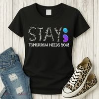 STAY Tomorrow Needs You Semicolon Suicide Prevention Awareness Women's T-Shirt thumb 3