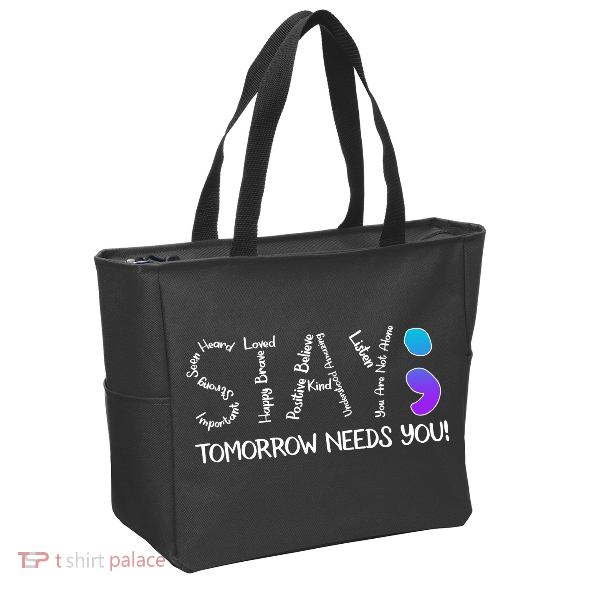 STAY Tomorrow Needs You Semicolon Suicide Prevention Awareness Tote Bag