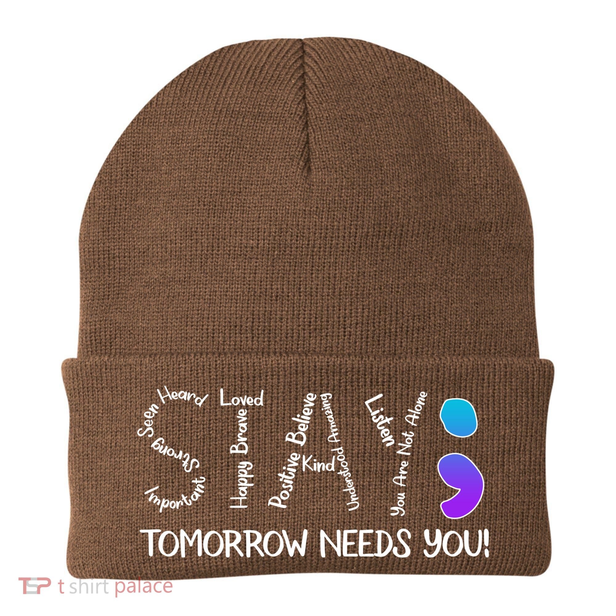 STAY Tomorrow Needs You Semicolon Suicide Prevention Awareness Beanie