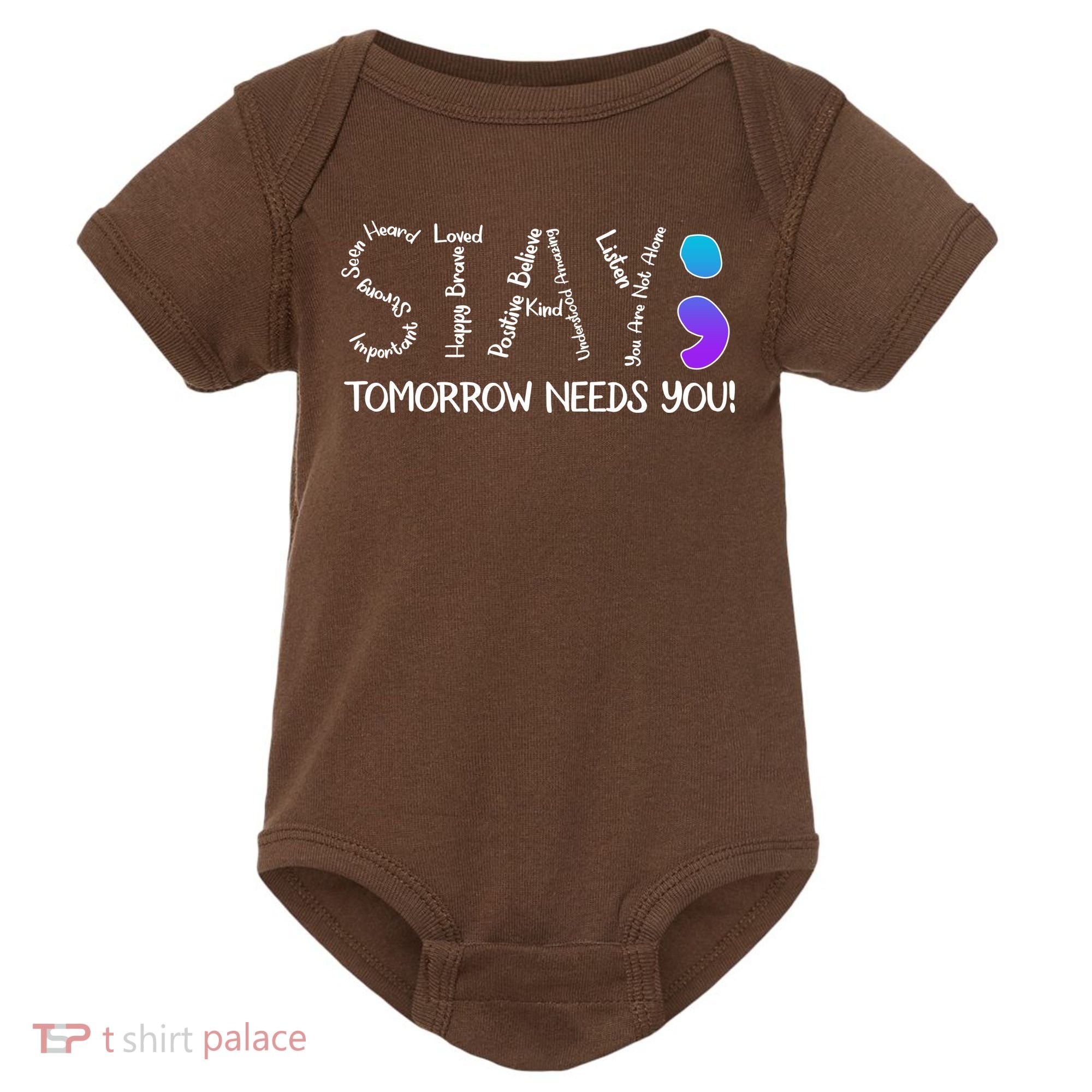 STAY Tomorrow Needs You Semicolon Suicide Prevention Awareness Baby Bodysuit