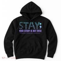 Stay Tomorrow Needs You Suicide Prevention Awareness Support Hoodie thumb 0