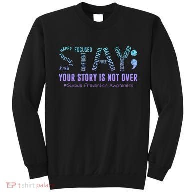 Stay Tomorrow Needs You Suicide Prevention Awareness Support Sweatshirt