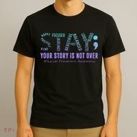 Stay Tomorrow Needs You Suicide Prevention Awareness Support T-Shirt thumb 3