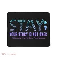Stay Tomorrow Needs You Suicide Prevention Awareness Support Mousepad thumb 0