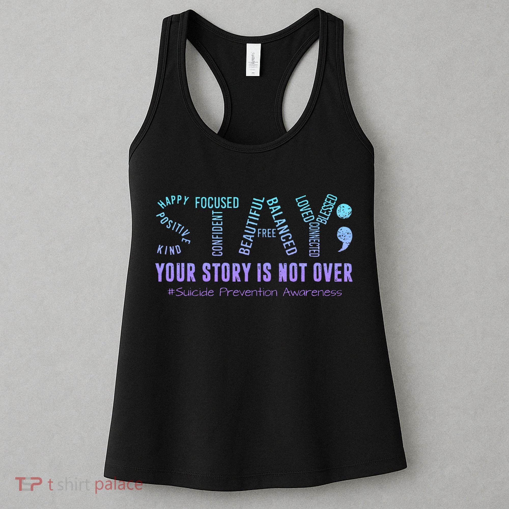 Stay Tomorrow Needs You Suicide Prevention Awareness Support Women's Tank Top