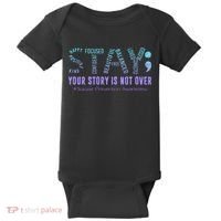 Stay Tomorrow Needs You Suicide Prevention Awareness Support Baby Bodysuit thumb 0