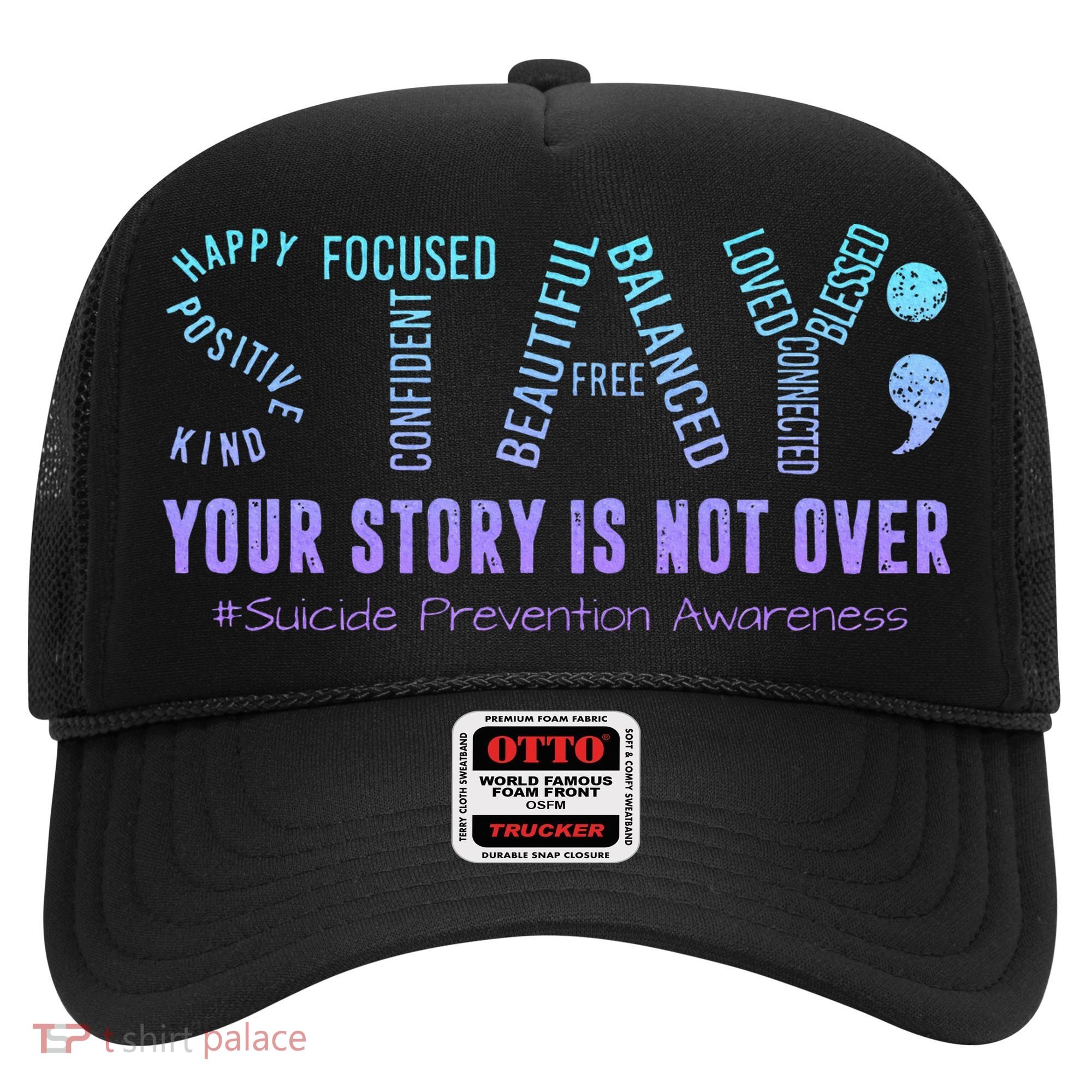 Stay Tomorrow Needs You Suicide Prevention Awareness Support Hat