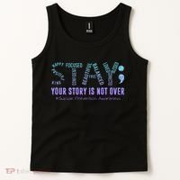Stay Tomorrow Needs You Suicide Prevention Awareness Support Tank Top thumb 2
