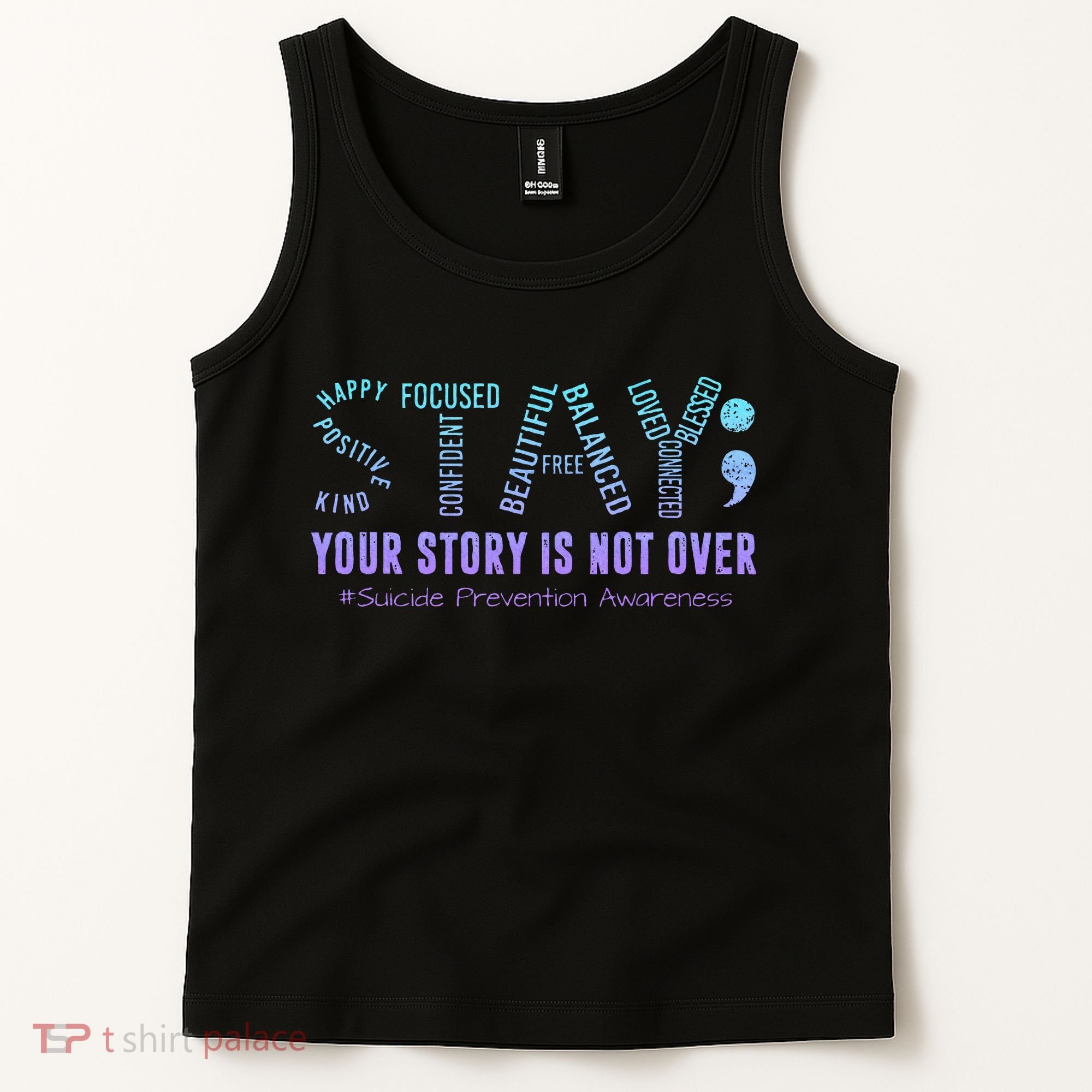 Stay Tomorrow Needs You Suicide Prevention Awareness Support Tank Top