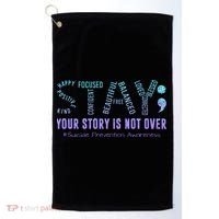 Stay Tomorrow Needs You Suicide Prevention Awareness Support Golf Towel thumb 0