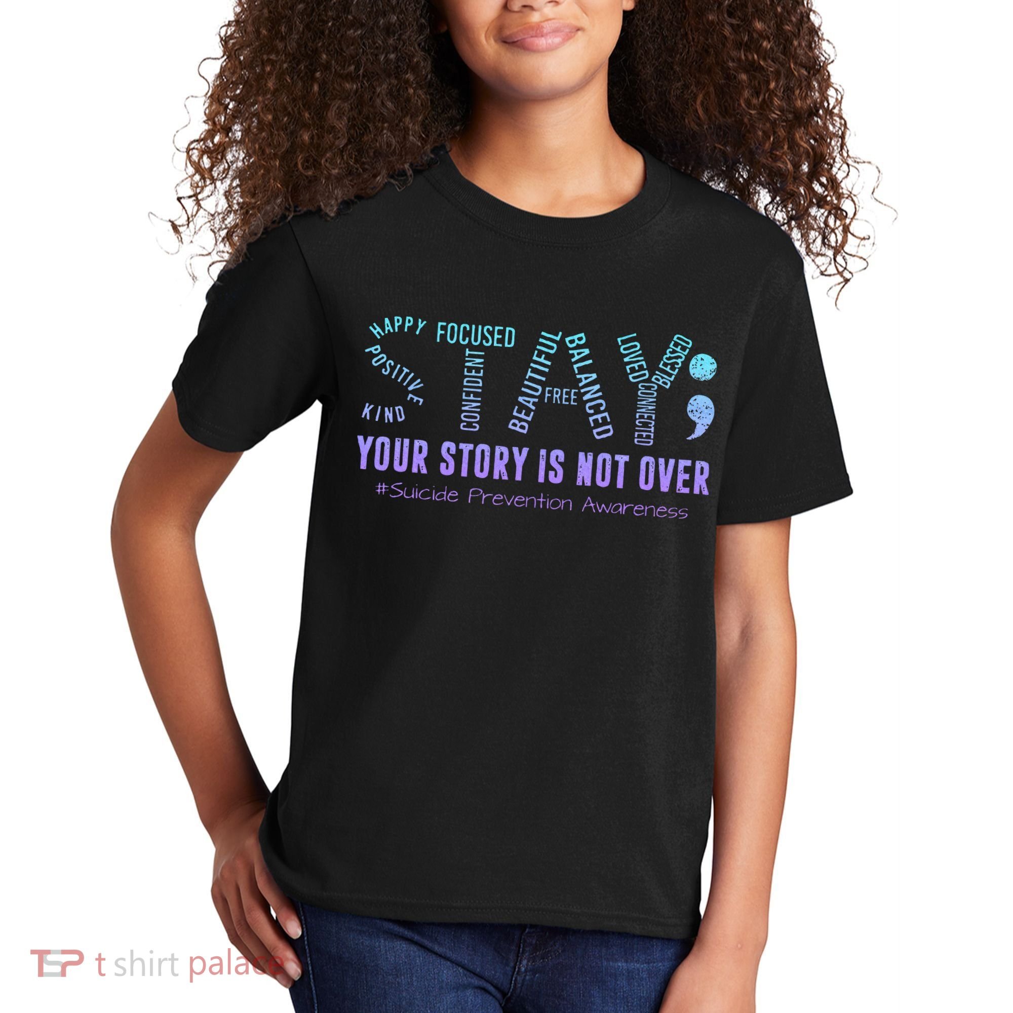 Stay Tomorrow Needs You Suicide Prevention Awareness Support Kids T-Shirt
