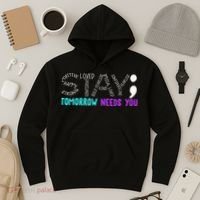 Stay Tomorrow Needs You Hoodie thumb 3