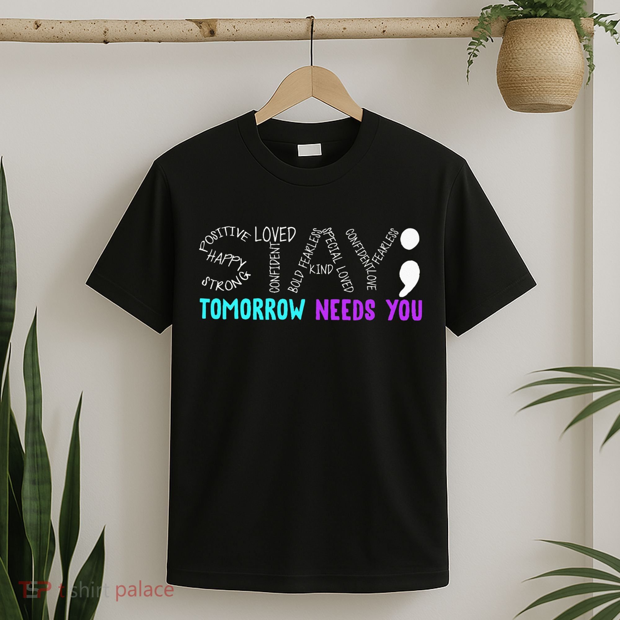 Stay Tomorrow Needs You T-Shirt