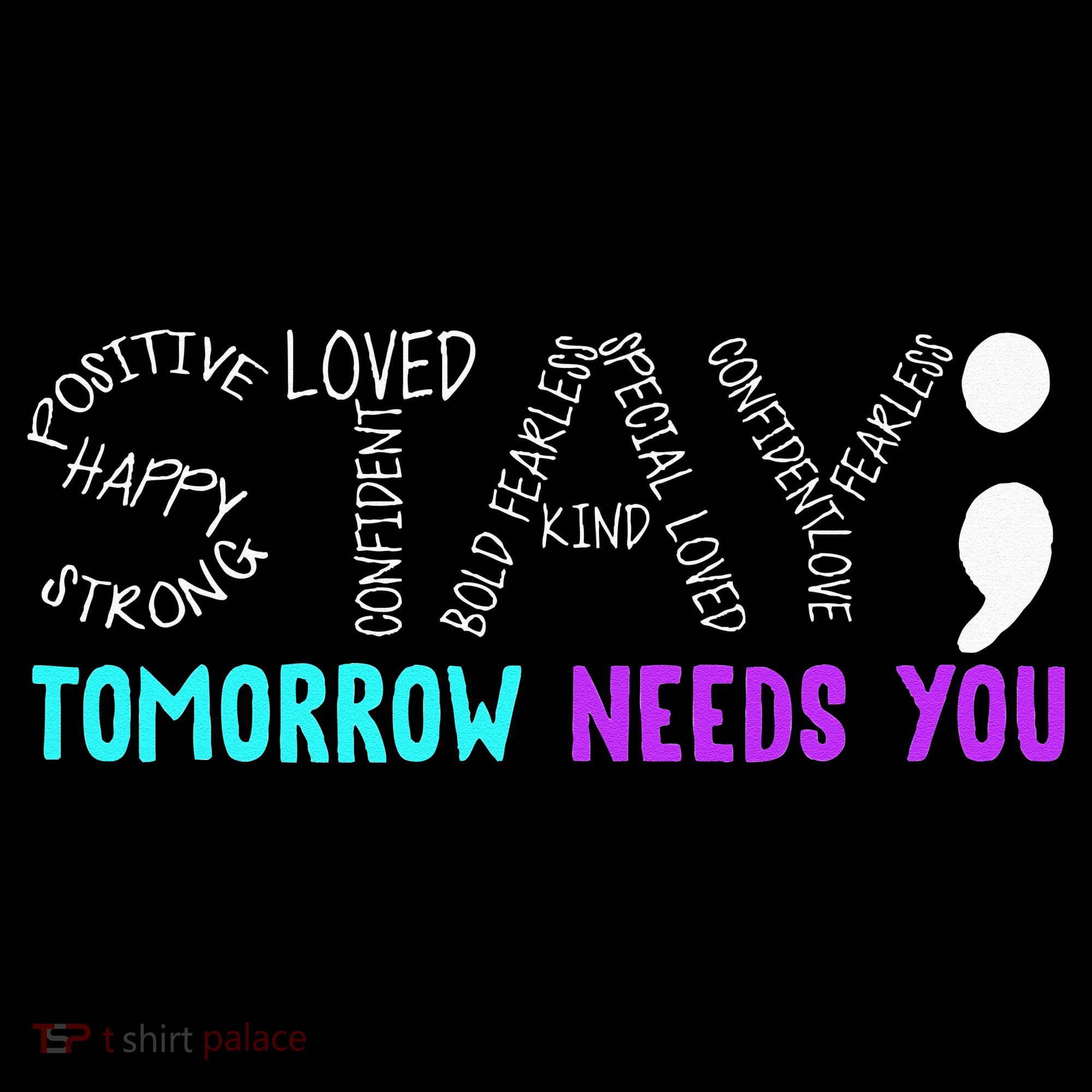 Stay Tomorrow Needs You Tank Top