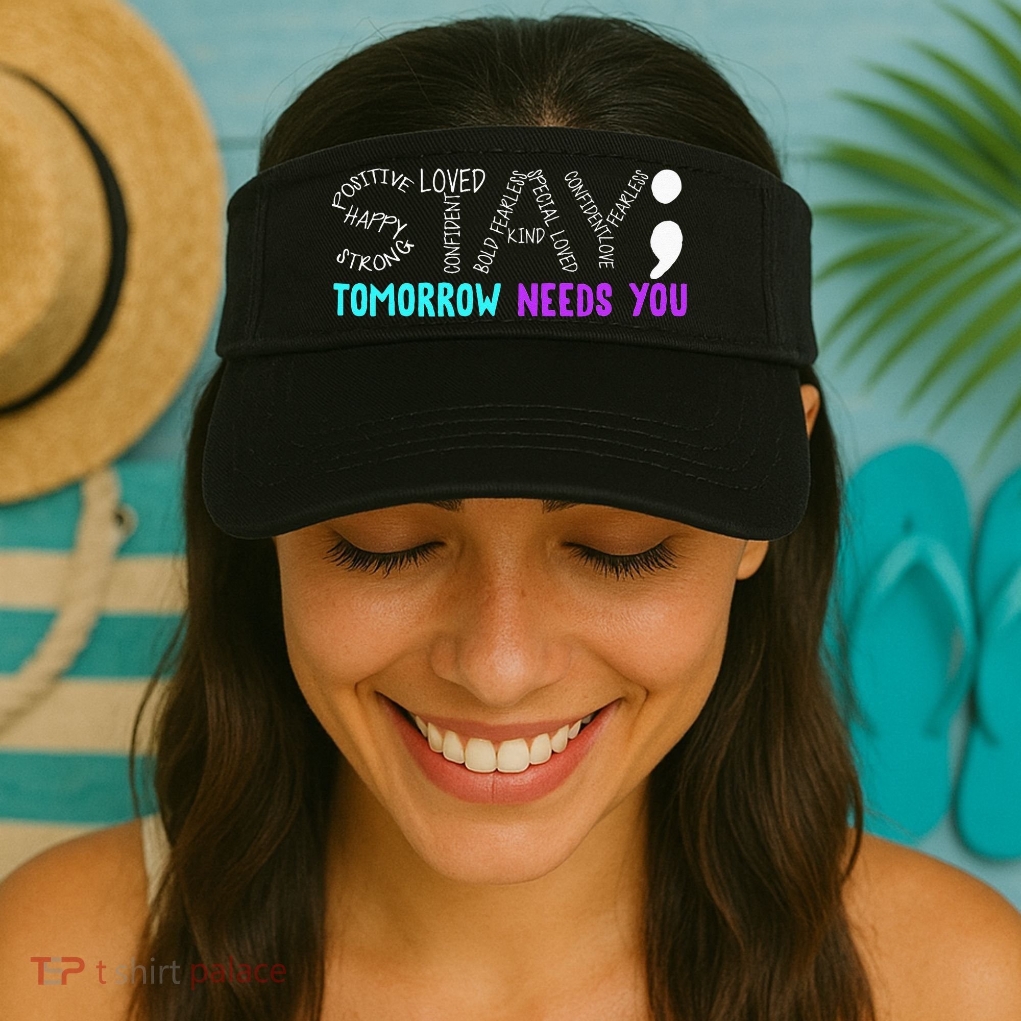 Stay Tomorrow Needs You Visor
