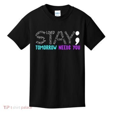 Stay Tomorrow Needs You Kids T-Shirt