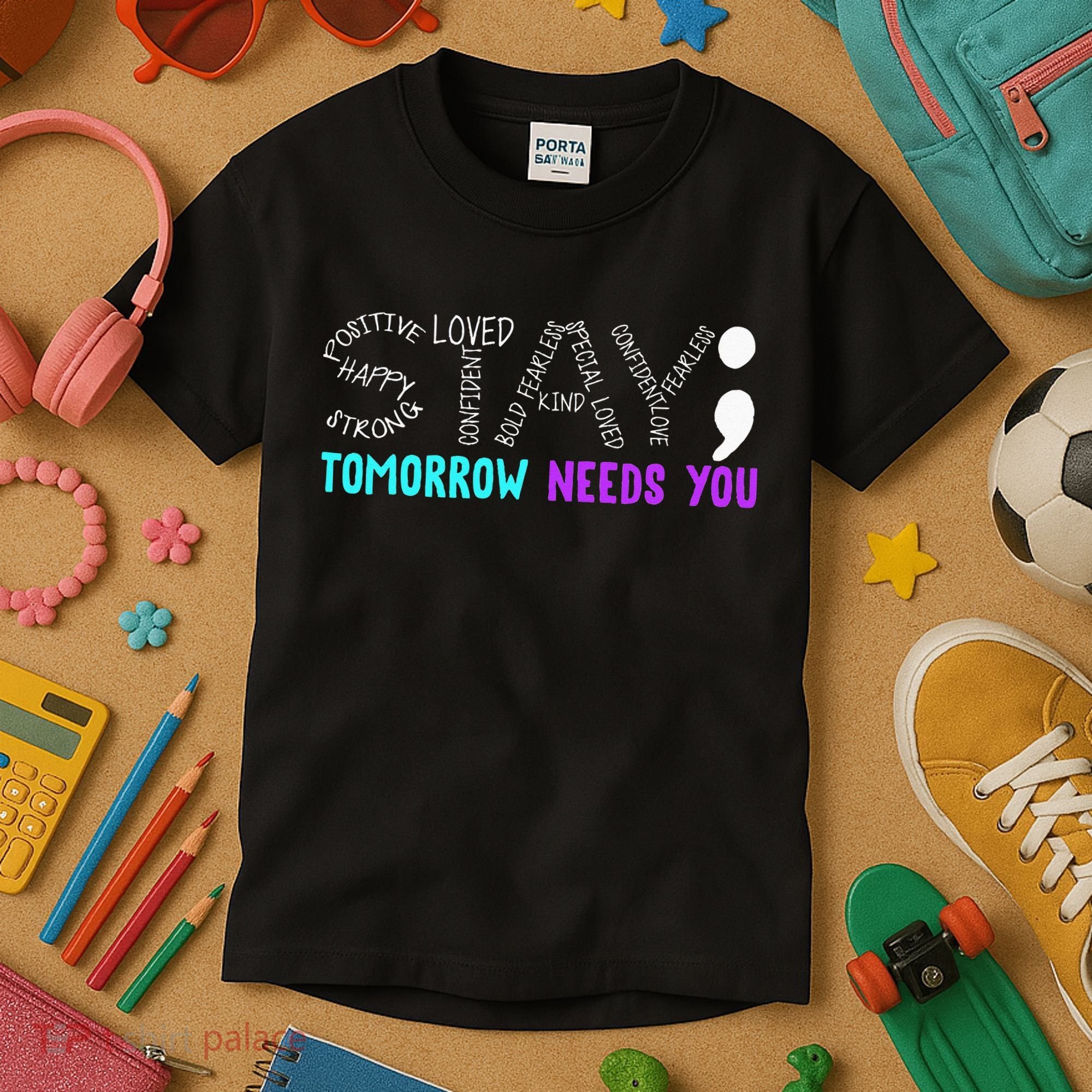 Stay Tomorrow Needs You Kids T-Shirt