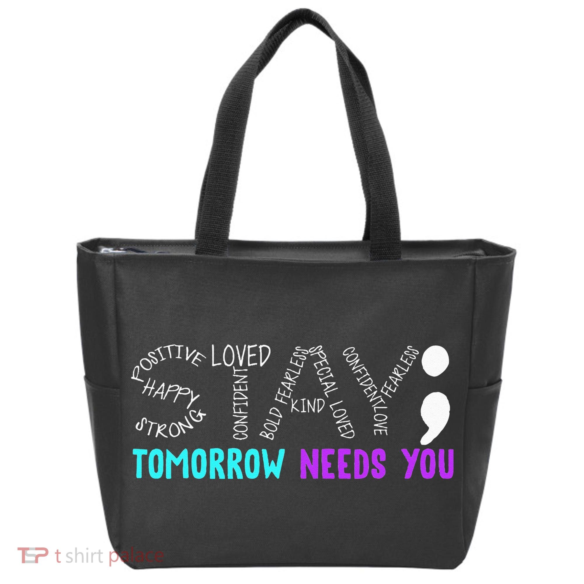 Stay Tomorrow Needs You Tote Bag