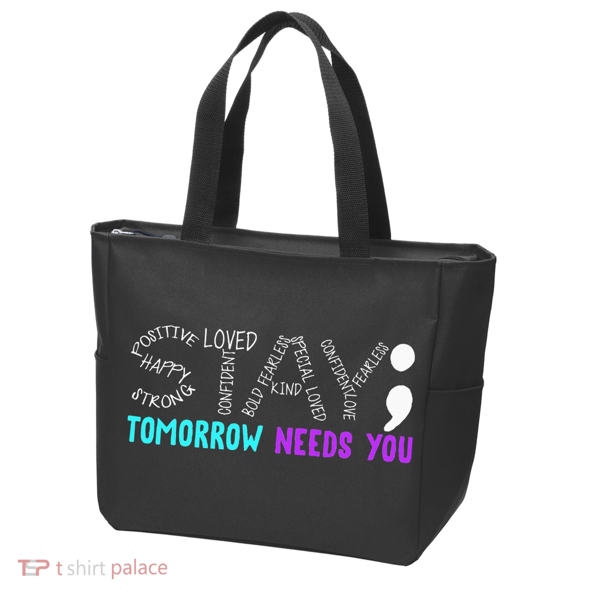 Stay Tomorrow Needs You Tote Bag