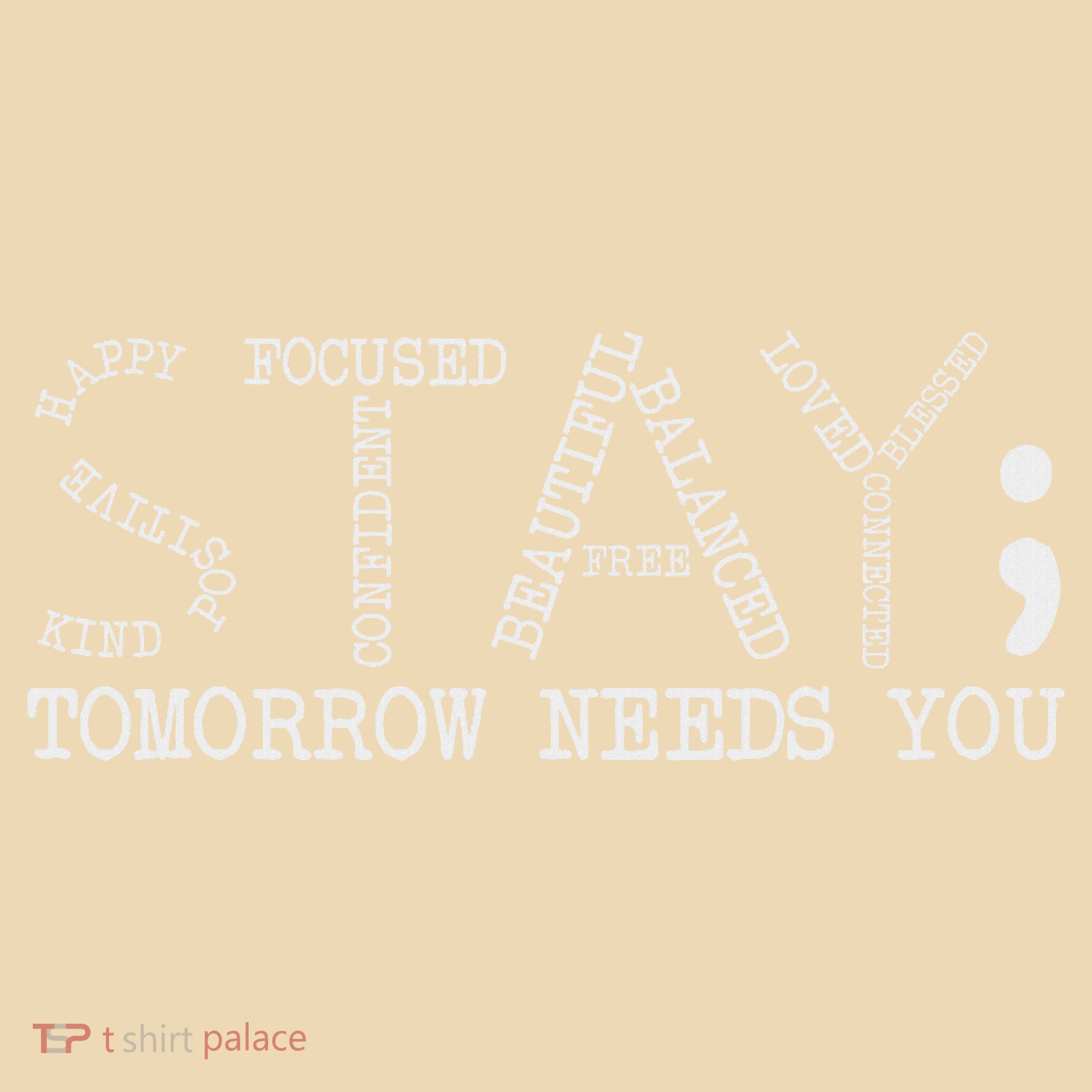 Stay Tomorrow Needs You Mental Health Awareness Anxiety Gift Tote Bag