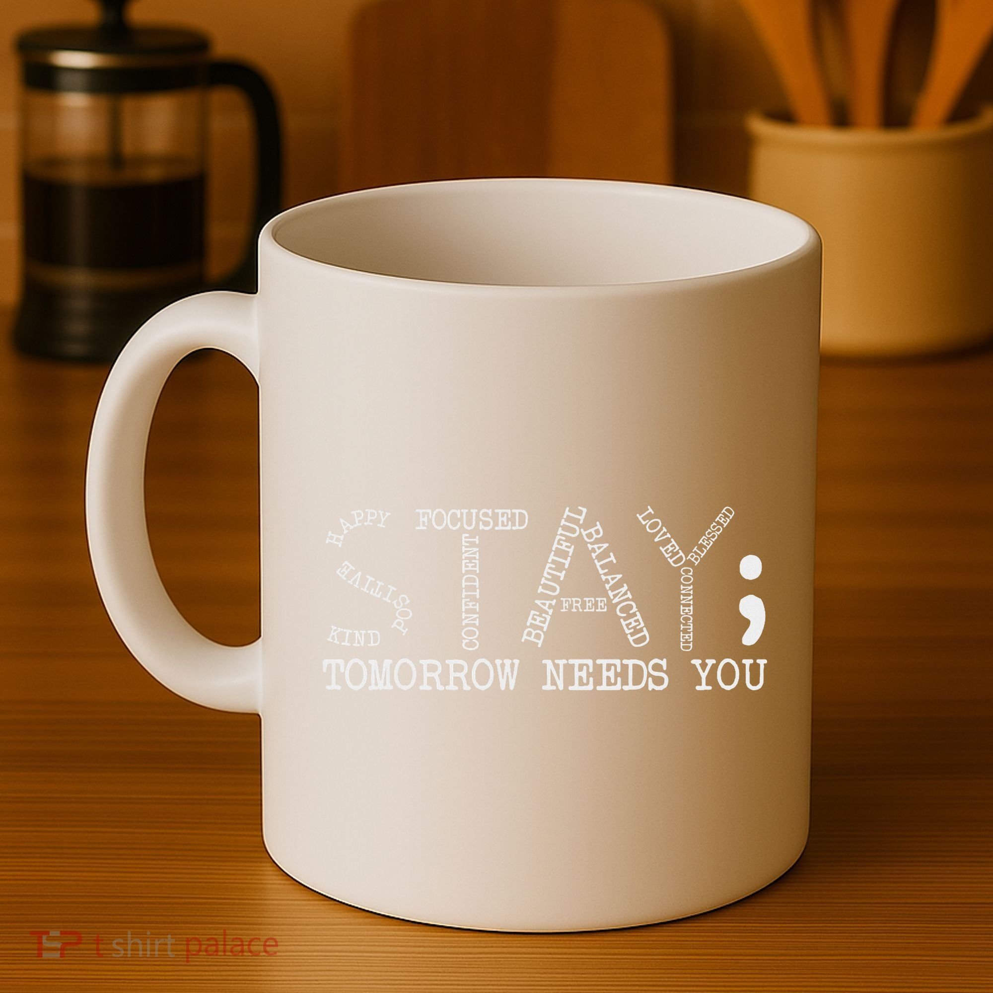 Stay Tomorrow Needs You Mental Health Awareness Anxiety Gift Coffee Mug