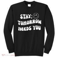 Stay Tomorrow Needs You Retro Mental Health Sweatshirt thumb 0