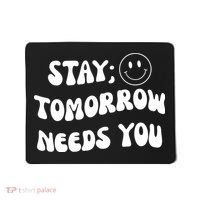 Stay Tomorrow Needs You Retro Mental Health Mousepad thumb 0