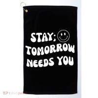 Stay Tomorrow Needs You Retro Mental Health Golf Towel thumb 0