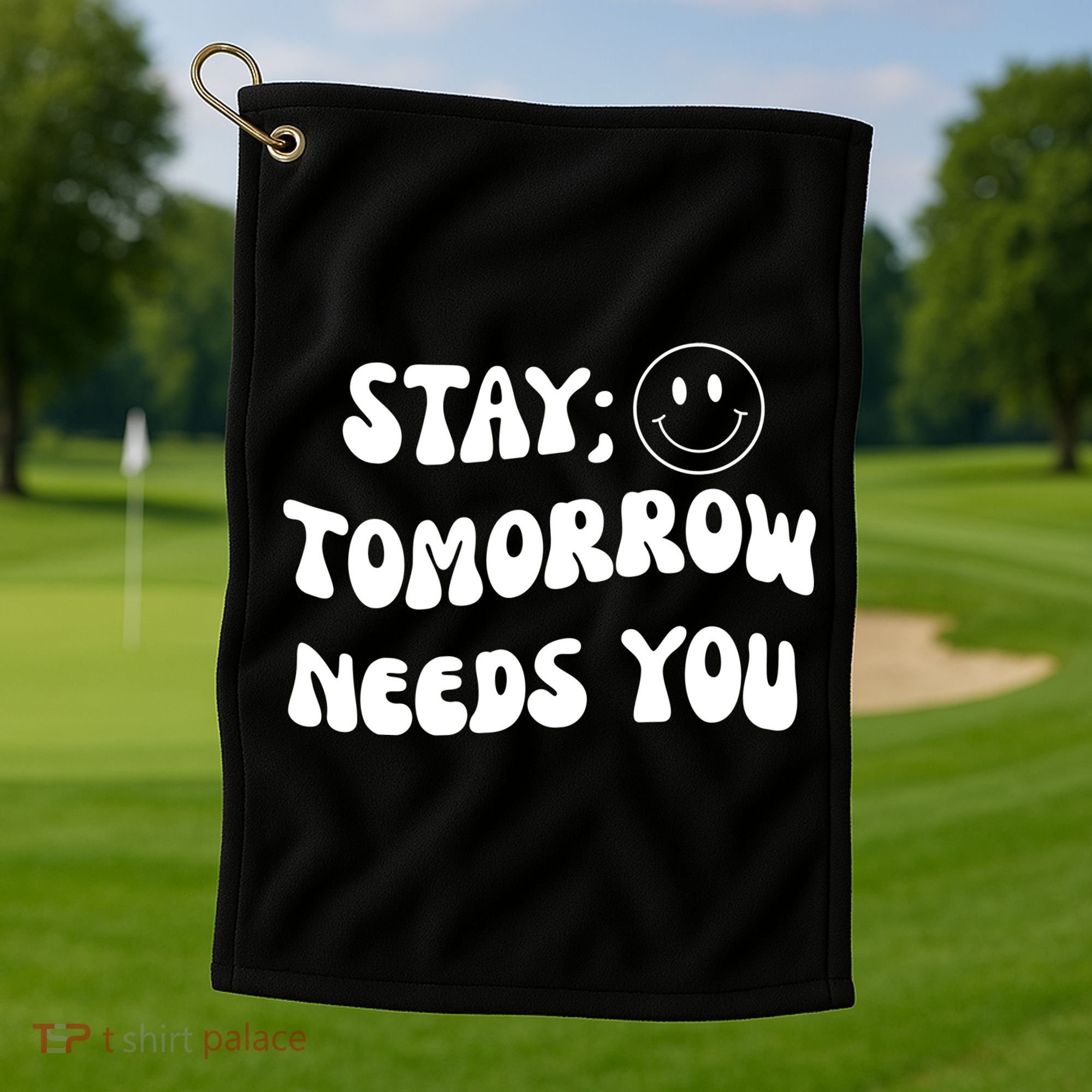 Stay Tomorrow Needs You Retro Mental Health Golf Towel