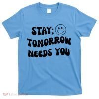 Stay Tomorrow Needs You Retro Mental Health T-Shirt thumb 0