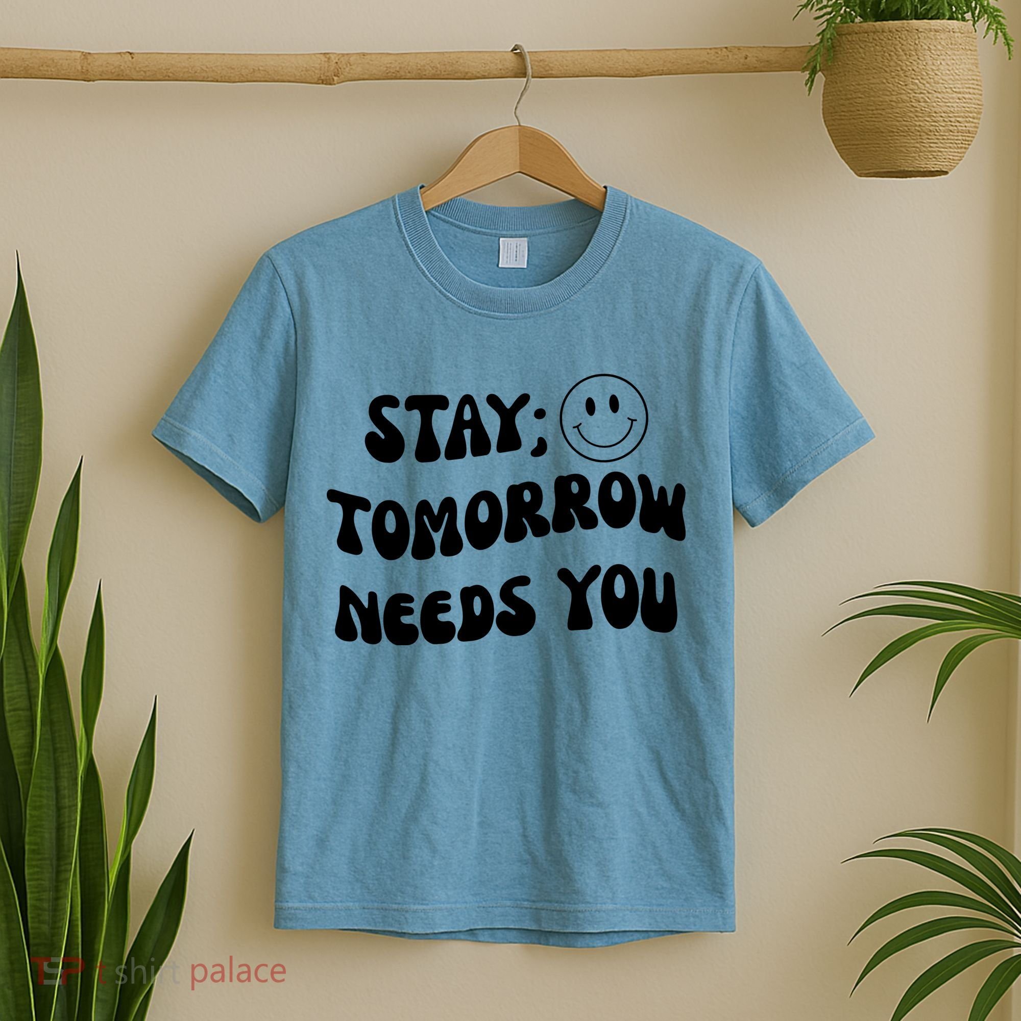 Stay Tomorrow Needs You Retro Mental Health T-Shirt