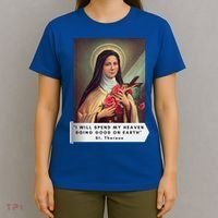St Therese Of Lisieux Saint Therese Of Jesus Catholic Cute Gift T-Shirt thumb 4