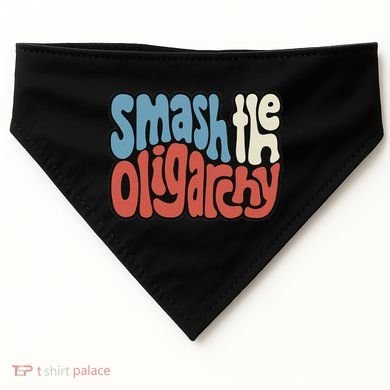 Smash The Oligarchy Word Art USA-Made Doggie Bandana