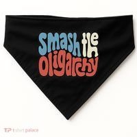 Smash The Oligarchy Word Art USA-Made Doggie Bandana thumb 0