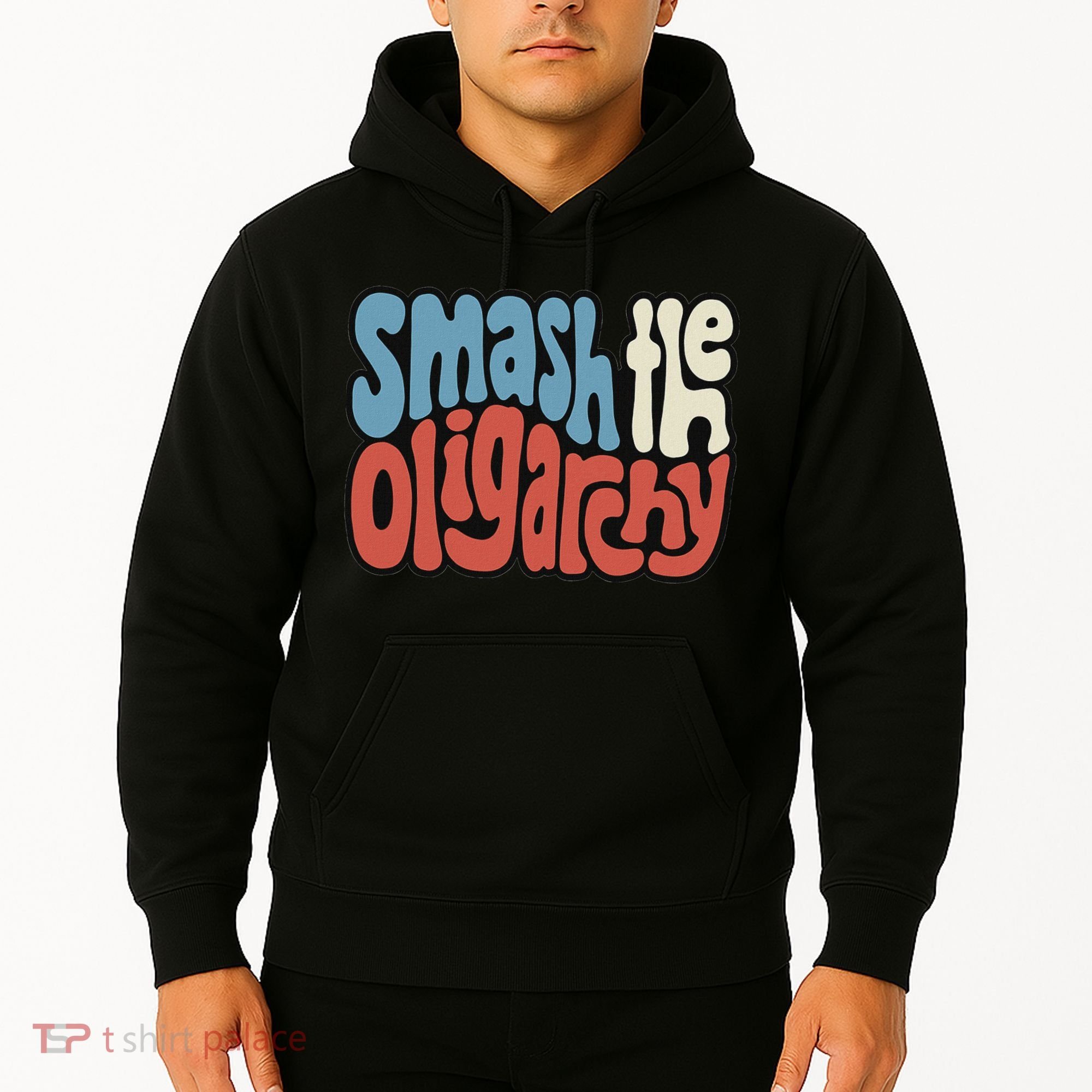 Smash The Oligarchy Word Art Hoodie