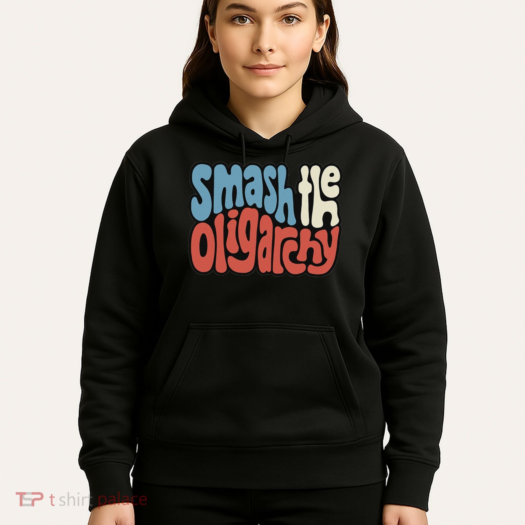 Smash The Oligarchy Word Art Hoodie