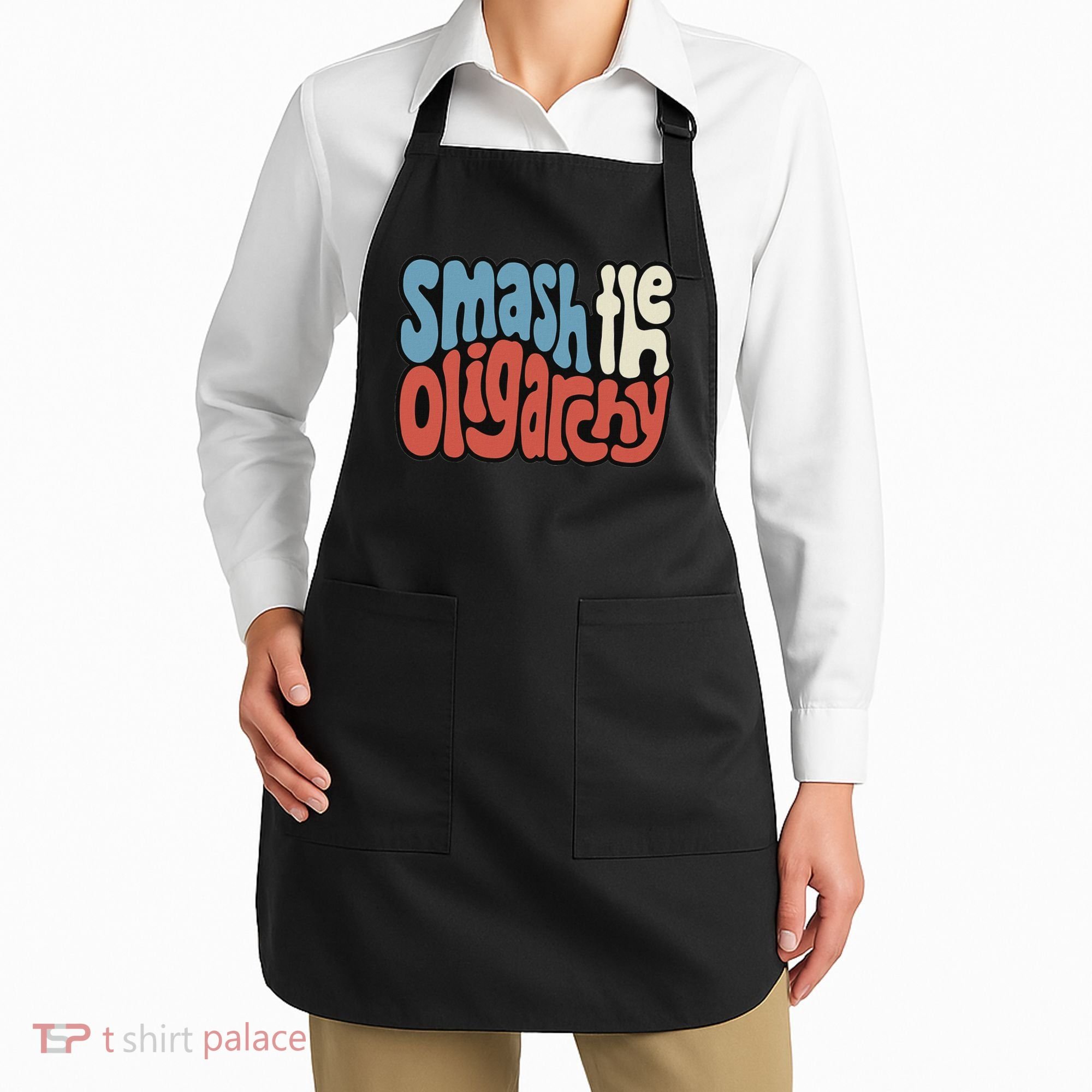 Smash The Oligarchy Word Art Apron